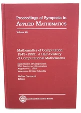 Proceedings of Symposia In Applied Mathematics of Computation 1943-1993 HC