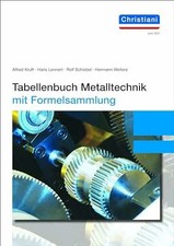 Tabellenbuch Metalltechnik: mit Formelsammlung Buch Christiani, Paul
