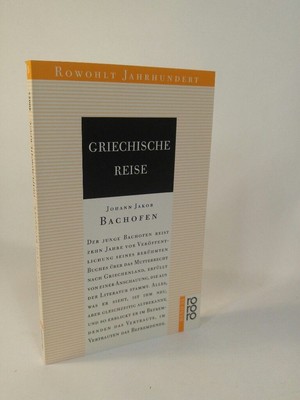 Griechische Reise [Neubuch] Johann Jakob Bachofen Bachofen, Johann J:
