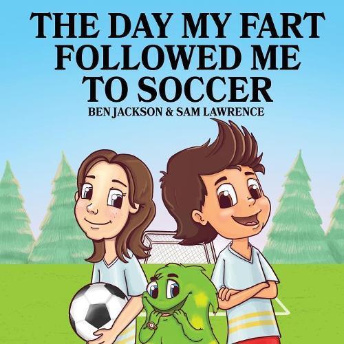 Thumbnail - Ben Jackson Sam Lawr The Day My Fart Followed Me To So (taschenbuch)