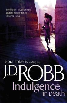 Indulgence in Death (In Death Series) von J. D. Robb | Buch | Zustand gut