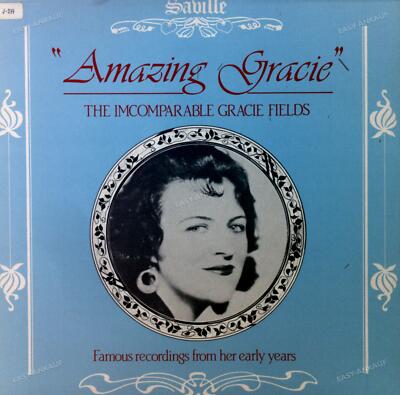 Gracie Fields -  Amazing Gracie  The Incomparable Gracie Fields UK LP 1985 .