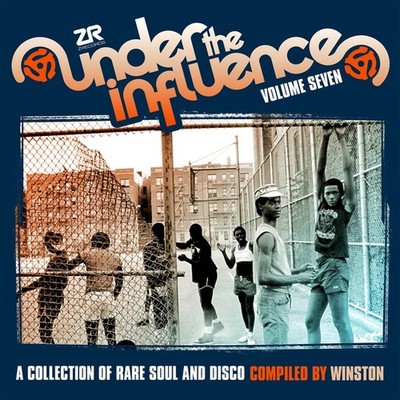 WINSTON - Under the Influence Volume Seven: A Collection of Rare Soul and Disco