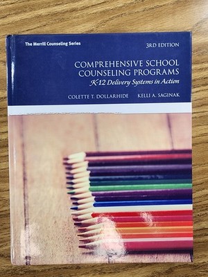 Comprehensive School Counseling Programs : K-12 Delivery Systems in Action by...
