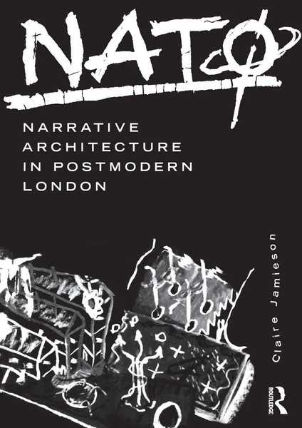 NatØ Narrative Architecture In Postmodern London Claire Jamieson Taschenbuch-image