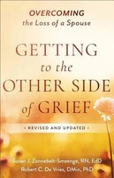Getting To The Other Side Of Grief | Overcoming The Loss Of A Spouse | D (U. A.)