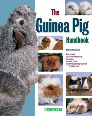 The Guinea Pig Handbook by Vanderlip D. V. M., Sharon