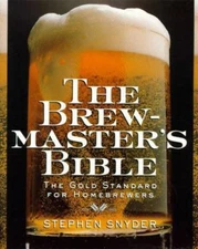 The Brewmaster's Bible: The Gold Stand- paperback, Stephen Snyder, 9780060952167