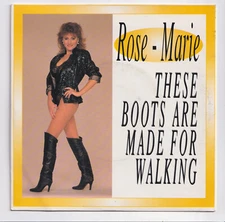 (AG225) Rose-Marie, These Boots Are Made For Walking - 1989 - 7 inch vinyl