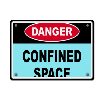Horizontal Metal Sign Danger Confined Space A Hazard Labels White