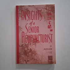 Insights of a Senior Acupuncturist - Paperbac...