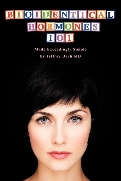 Bioidentical Hormones 101 Jeffrey Dach Md Taschenbuch Kartoniert / Broschiert-image