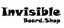 Invisible Board Shop