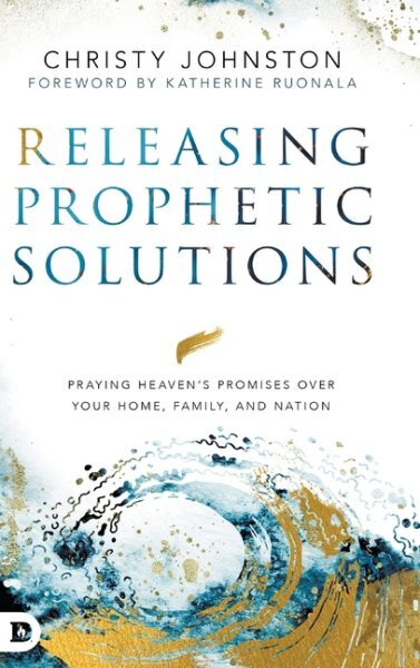 Releasing Prophetic Solutions by Christy Johnston, Johnston, Brand New, Free ...