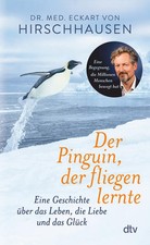Der Pinguin, der fliegen lernte | Eckart von ...