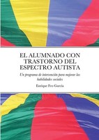 Enrique Feo GarcíA | EL Alumnado CON Trastorno DEL Espectro Autista | Buch