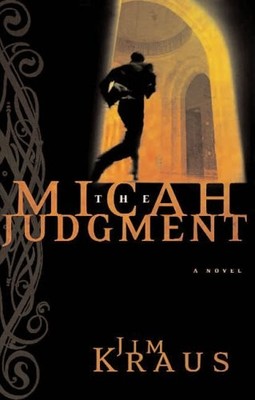 THE MICAH JUDGMENT By Jim Kraus *Excellent Condition*