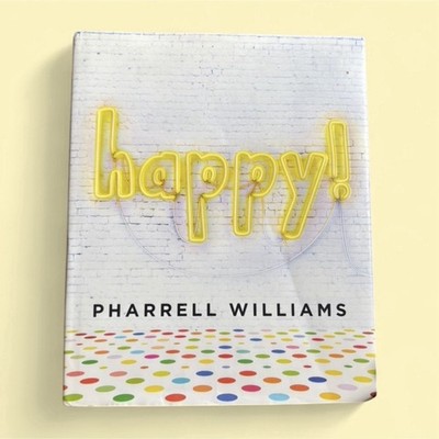 Happy! by Pharrell Williams Hardcover Picture Book Social Themes Emotions