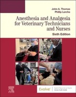 Anesthesia And Analgesia For Veterinary Technicians And Nurses | Thomas (U. A.)