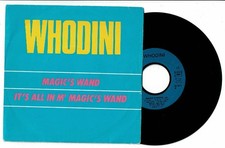 Whodini Vinyl 45 RPM 7 " MAGIC'S Wand - IT'S All IN Mr Magic Jive 4011 Rare