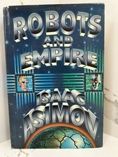 Robots And Empire by Isaac Asimov 1985 Hardcover First Edition