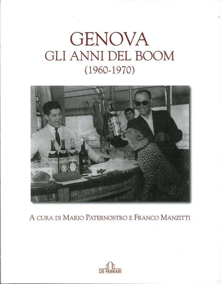 Genova gli Anni del Boom (1960-1970) - [De Ferrari Comunicazione]