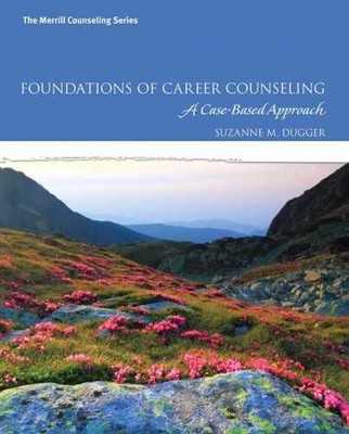 Foundations of Career Counseling: A - Hardcover, by Dugger Suzanne - Very Good