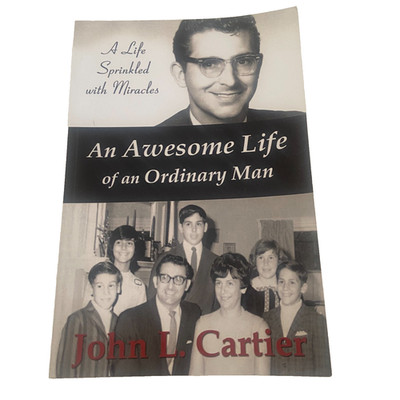 An Awesome Life of an Ordinary Man: A Life Sprinkled with Miracles PB 2017