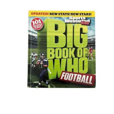 Big Book of Who: Football Revised & Updated (Sports Illustrated Kids  101 Stars