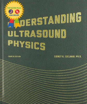 Understanding Ultrasound Physics Hardcover   July 15, 2012 
