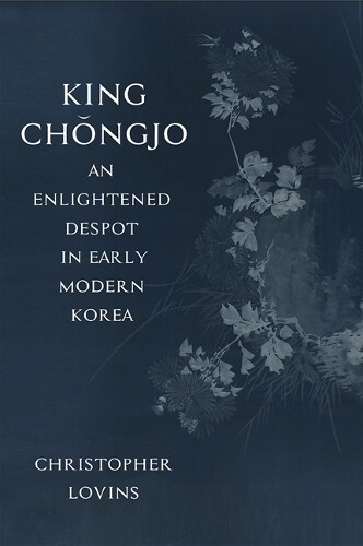 Thumbnail - Christopher Lov King Chǒngjo, An Enlightened Despot In Early Moder