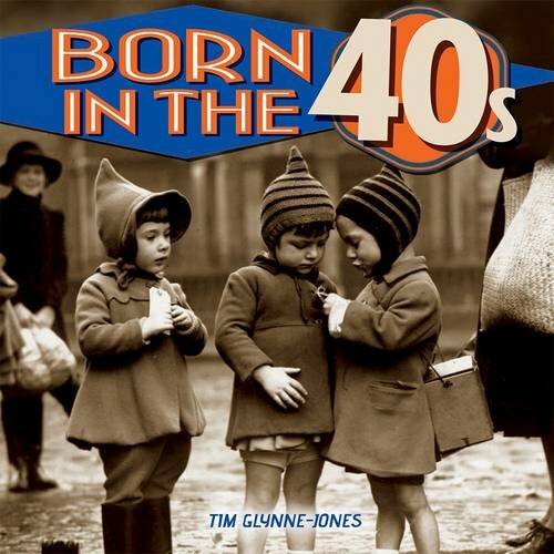 Born in the 40s-Tim Glynne-Jones