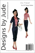 On Trend Doll Clothes Sewing Pattern 16" Poppy Parker Dolls Integrity