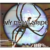 My Dying Bride - 34.788%...Complete (2004)