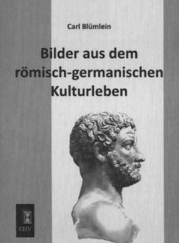 Thumbnail - Bilder Aus Dem Römisch-germanischen Kulturleben 2086