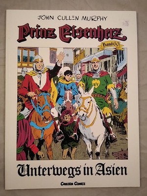 Prinz Eisenherz Band 60 - Unterwegs in Asien. Murphy, John Cullen: