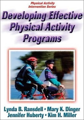 Developing Effective Physical Activity Programs Ransdell Dinger Huberty Miller