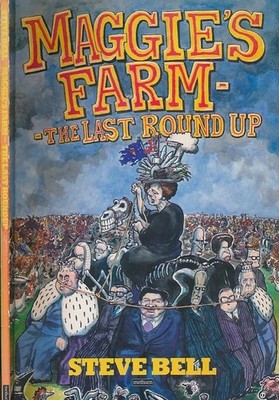 Maggie's Farm: The Last Roundup, Bell, Steve