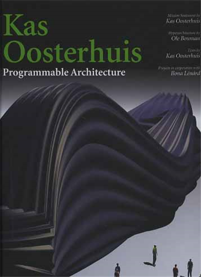 - Kas Oosterhuis. Programmable architecture.