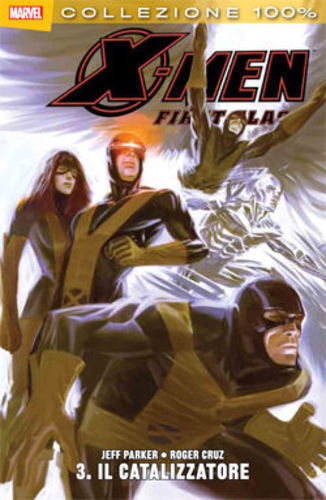 100% MARVEL: X-MEN - FIRST CLASS # 3 IL CATALIZZATORE (Panini Comics, 2012) - Foto 1 di 1