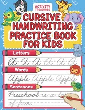 Cursive Handwriting Practice Book For Kids: Cursive Tracing Workbook For 2nd...