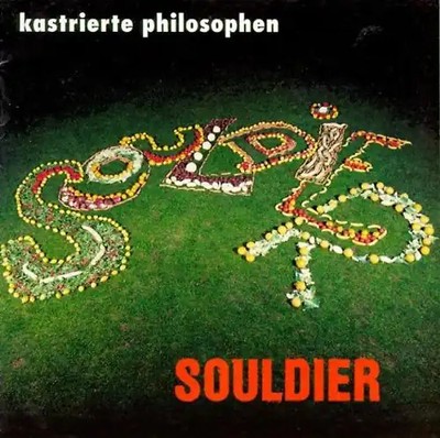 Kastrierte Philosophen - Souldier