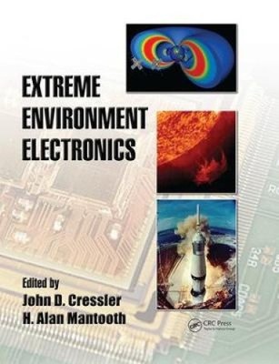 Extreme Environment Electronics (Industrial Electronics) by John D. Cressler