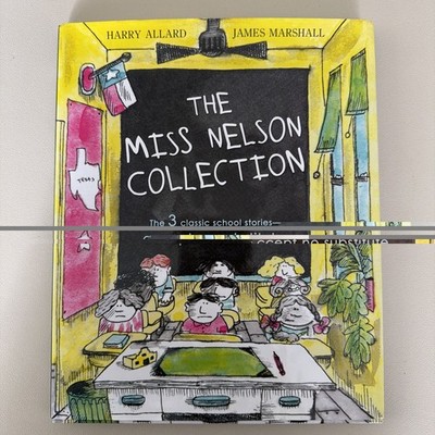 The Miss Nelson Collection: 3 Complete Books in 1 Miss Nelson is Missing Back
