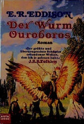 Der Wurm Ouroboros (Fantasy. Bastei Lübbe Taschenbücher) Eddison E., R.: