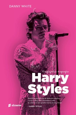 9788380539105 Harry Styles. Nieoficjalna biografia Słowne