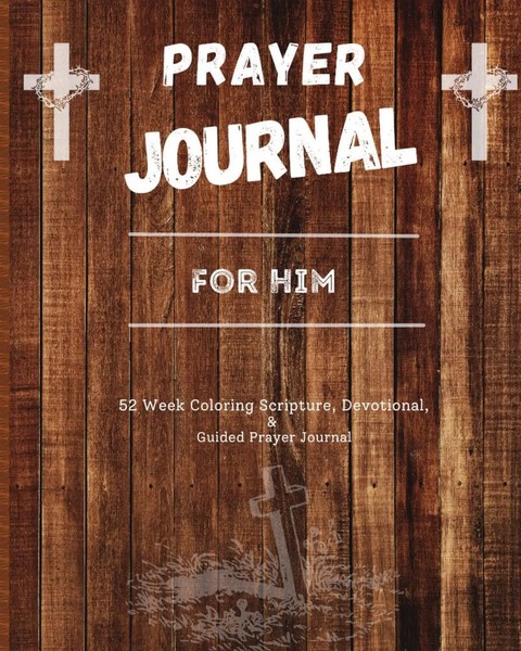 Prayer Journal For Him 52 Week Scripture, Devotional, And Guided Prayer Journal-image