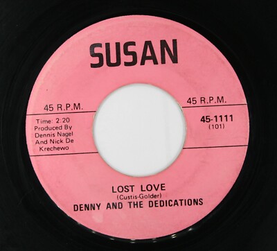 DENNY & DEDICATIONS DoWop Acappella 45rpm Lost Love/Show You How To Love Me HEAR