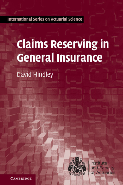 Claims Reserving in General Insurance Hindley Hardback 9781107076938
