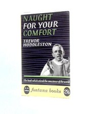 Naught for Your Comfort (Trevor Huddleston - 1960) (ID:27963)